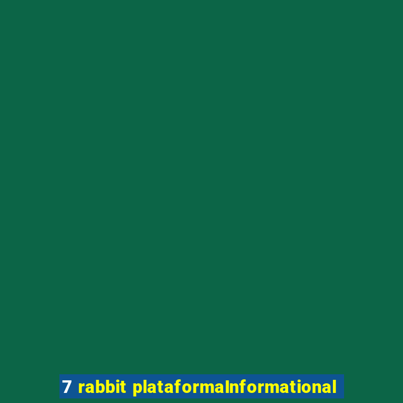 7 rabbit plataformaInformational